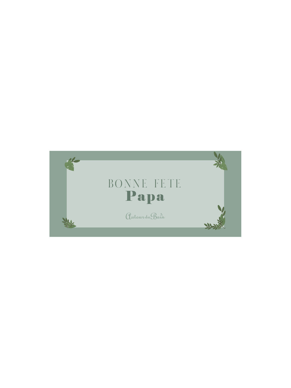 Bonne Fête Papa