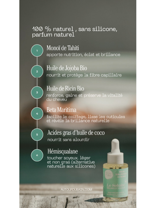 Sérum Capillaire Sublimateur au Monoï de Tahiti - Sans Silicone